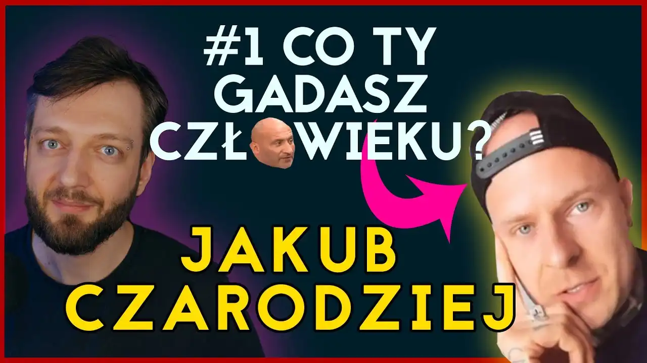 Featured image of post Jakub Czarodziej - Co Ty Gadasz Człowieku!